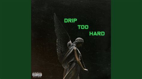 drip too hard testo|drip too hard youtube.